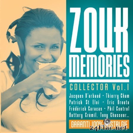 Various Artists - Zouk Memories Collector, Vol. 1 (Garanti 100% nostalgie) (2010) flac