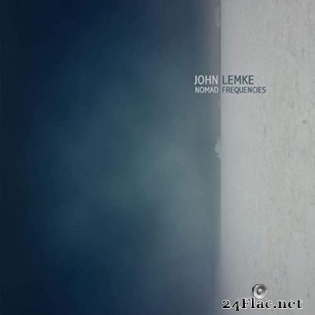 John Lemke - Nomad Frequencies (2015) Hi-Res