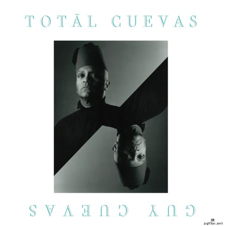 Guy Cuevas - Totāl Cuevas (2022) Hi-Res