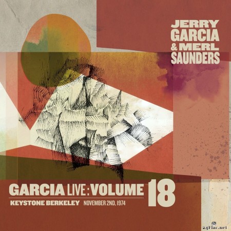 Jerry Garcia & Merl Saunders - GarciaLive Volume 18 November 2nd, 1974 Keystone Berkeley (2022) FLAC