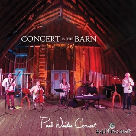 Paul Winter Consort - Concert in the Barn (2022) Hi-Res