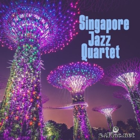 Singapore Jazz Quartet - Night Light City (2022) Hi-Res