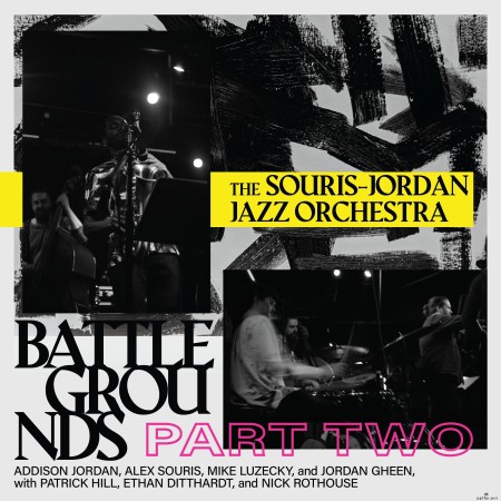 The Souris-Jordan Jazz Orchestra - Battlegrounds Part Two (2022) Hi-Res