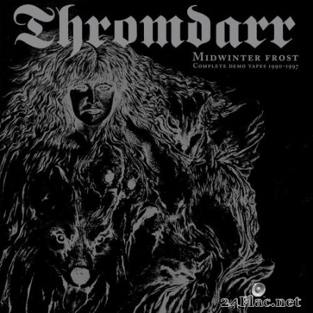 Thromdarr - Midwinter Frost - Complete Demo Tapes 1990-1997 (1997/2022) Hi-Res