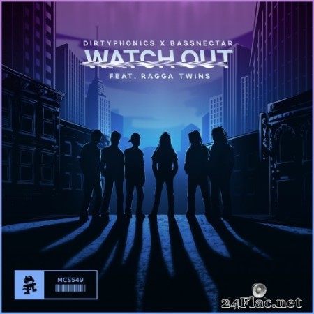 Dirtyphonics & Bassnectar feat. Ragga Twins - Watch Out (Single) (2017) Hi-Res