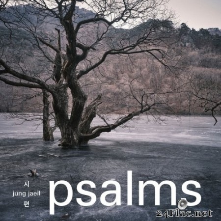 Jung Jaeil - psalms (2022) Hi-Res