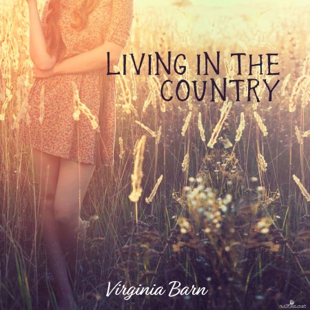 Virginia Barn - Living in the Country (2022) Hi-Res