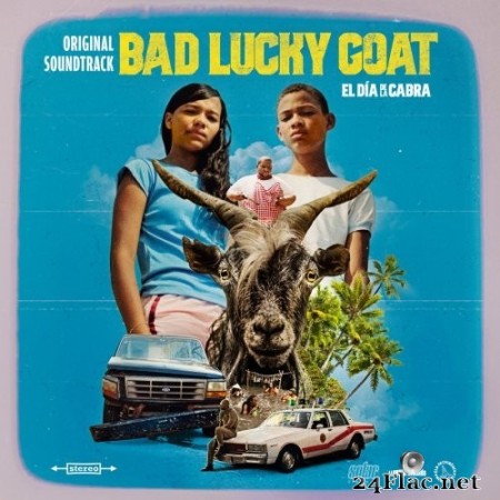 Elkin Robinson, Diego Gómez, Cerrero, Willian Canencia - Bad Lucky Goat (El Dia de la Cabra): Original Soundtrack (2017) Hi-Res