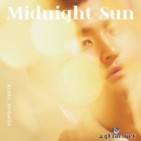 Kenta Dedachi - Midnight Sun (2022) Hi-Res