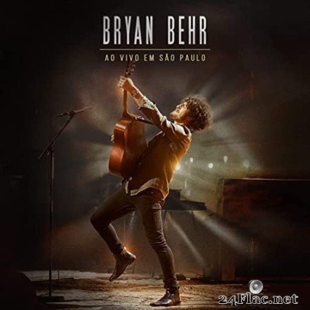 Bryan Behr - Bryan Behr • Ao vivo em São Paulo (Ao vivo em São Paulo) (2022) Hi-Res