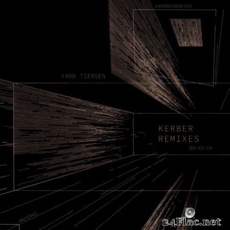 Yann Tiersen - Kerber (Remixes) (2022) Hi-Res