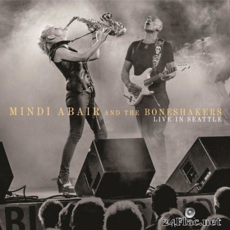 Mindi Abair & The Boneshakers - Live In Seattle (2015) Hi-Res