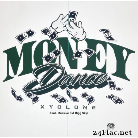 Xyclone - Money Dance (feat. Massive B & Bigg Skip) (2022) flac