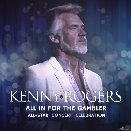VA - Kenny Rogers: All In For The Gambler – All-Star Concert Celebration (Live) (2022) Hi-Res
