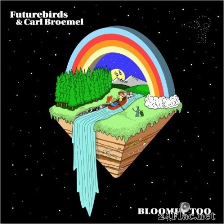 Futurebirds, Carl Broemel - Bloomin&#039; Too (2022) Hi-Res