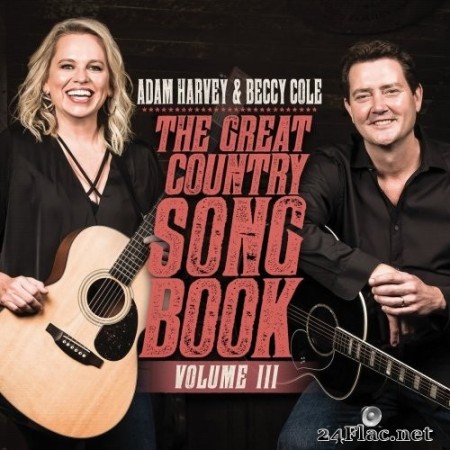 Adam Harvey & Beccy Cole - The Great Country Songbook, Vol. III (2022) Hi-Res