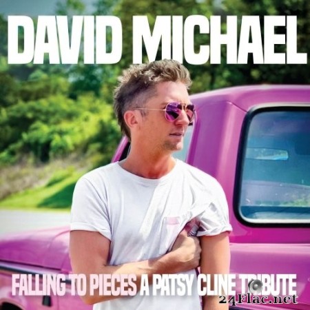 David Michael - Falling To Pieces a Patsy Cline Tribute (2022) Hi-Res