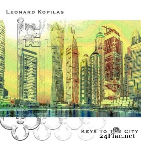 Leonard Kopilas - Keys To The City (2021) Hi-Res