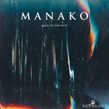 MANAKO - Back in the Past (2022) Hi-Res
