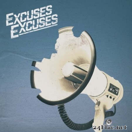 Excuses Excuses - Listen Up! (2022) Hi-Res