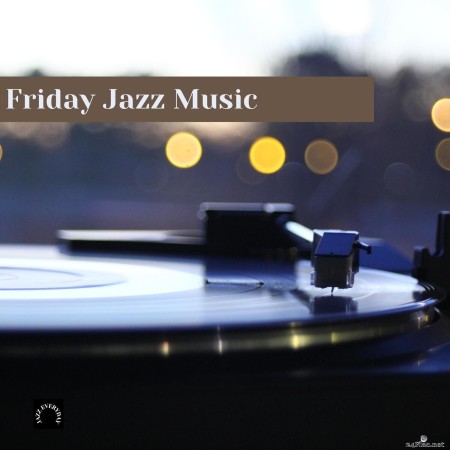 Jazz Everyday - Friday Jazz Music (2022) Hi-Res