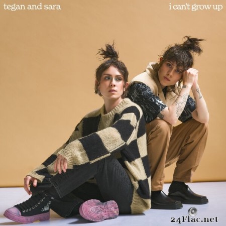 Tegan and Sara - I Can't Grow Up (Single) (2022) Hi-Res