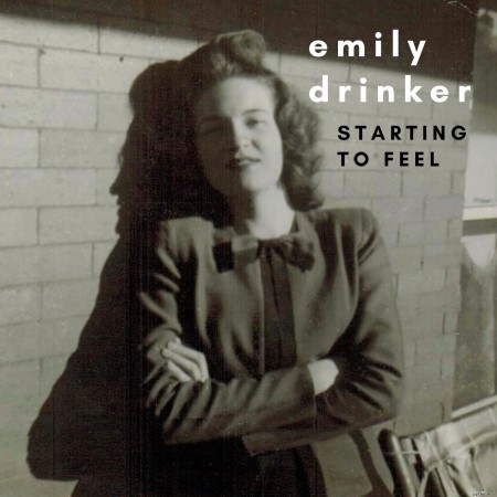 Emily Drinker - Starting to Feel (2022) Hi-Res