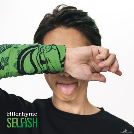 Hilcrhyme - SELFISH (2022) Hi-Res