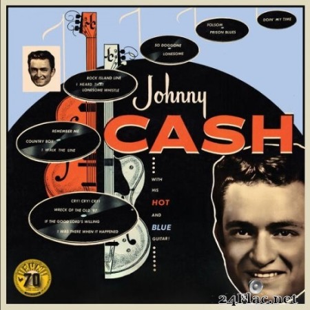 Johnny Cash - With His Hot And Blue Guitar (Sun Records 70th / Remastered 2022) (1957/2022) Hi-Res