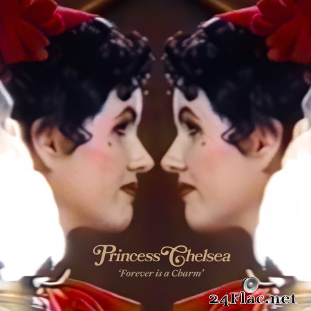 Princess Chelsea — Forever Is A Charm (2022) flac