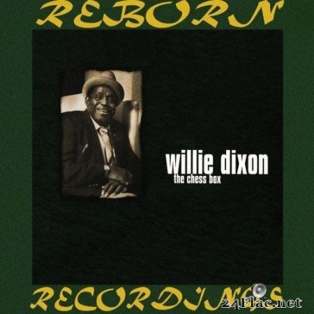 Willie Dixon - The Chess Box (Remastered) (1988/2019) Hi-Res