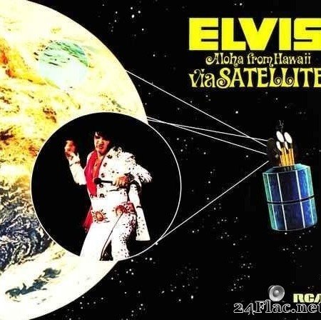Elvis Presley - Aloha From Hawaii Via Satellite [Legacy Edition, Hi-Res Audio] (2013) Hi-Res