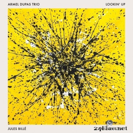 Armel Dupas Trio - Lookin' Up (2022) Hi-Res