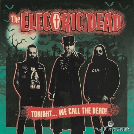 The Electric Dead - Tonight...We Call The Dead! (2022) Hi-Res