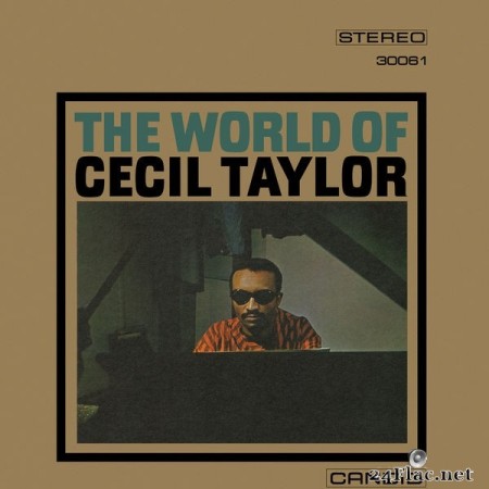 Cecil Taylor - The World Of Cecil Taylor (Remastered) (2022) Hi-Res