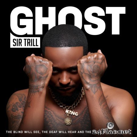 Sir Trill — Ghost (2022) flac