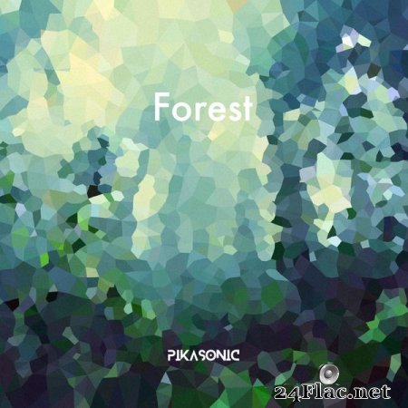 PIKASONIC -  Forest (2019) flac