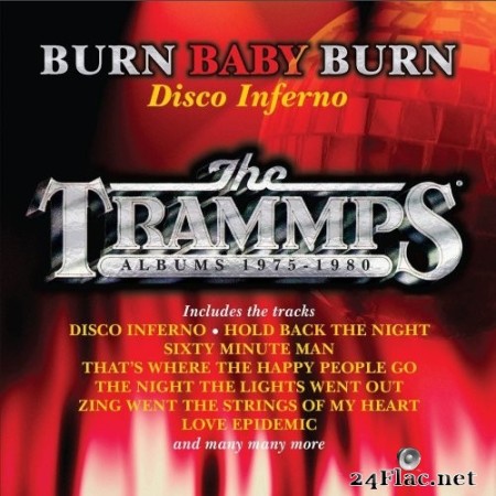 The Trammps - Burn Baby Burn - Disco Inferno (The Trammps Albums 1975-1980) (2022) FLAC