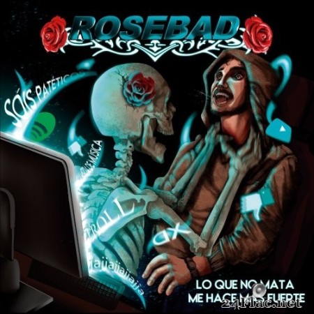 Rosebad - Lo Que No Mata Me Hace Más Fuerte (2022) Hi-Res