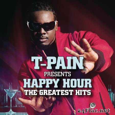 T-Pain — Happy Hour: The Greatest Hits (2014) flac