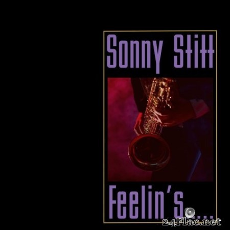 Sonny Stitt - Feelin&#039;s (Remastered) (1962/2022) Hi-Res