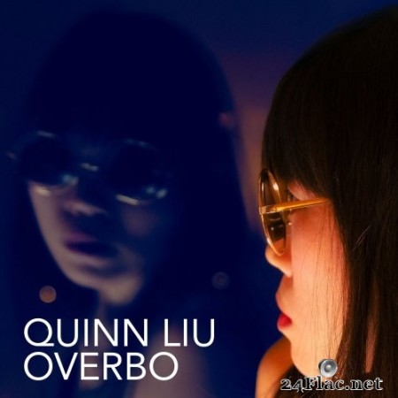 Quinn Liu - Overbo (2023) Hi-Res
