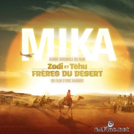 MIKA - Bande originale du film Zodi et Téhu, frères du désert (2023) Hi-Res