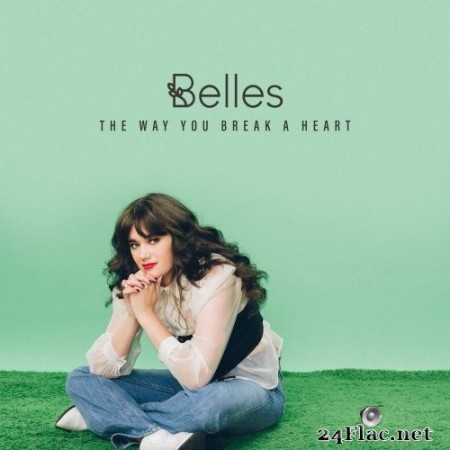 Belles - The Way You Break a Heart (2023) Hi-Res