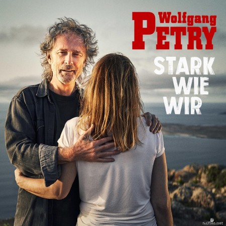 Wolfgang Petry - Stark wie wir (2023) Hi-Res