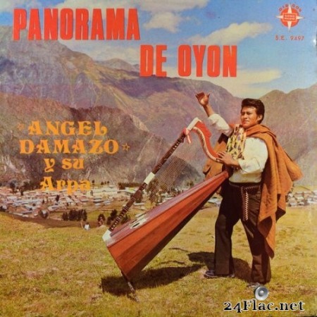 Ángel Damazo y su Arpa - Panorama de Oyón (2023) Hi-Res