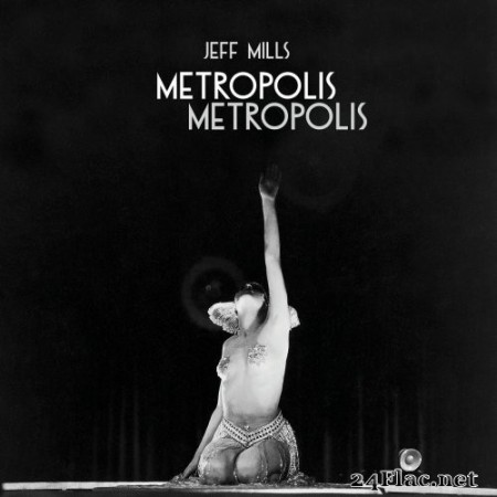 Jeff Mills - Metropolis Metropolis (2023) Hi-Res