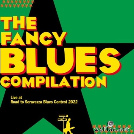 VA - The Fancy Blues Compilation (Live at Road to Seravezza Blues Contest 2022) (2023) Hi-Res