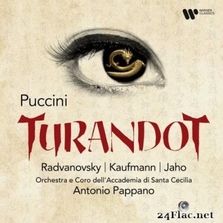 Sondra Radvanovsky, Ermonela Jaho, Jonas Kaufmann, Orchestra dell'Accademia Nazionale di Santa Cecilia, Antonio Pappano - Puccini: Turandot (2023) Hi-Res