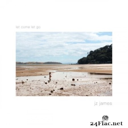 Jz James - Let Come Let Go (2023) Hi-Res